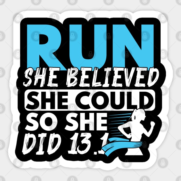 Run She Believed She Could So She Did 13.1 Sticker by TabbyDesigns